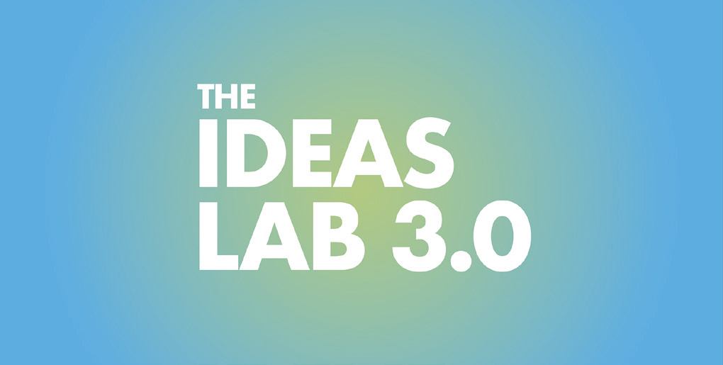 Graphic with text overlay saying "The Ideas Lab 3.0"